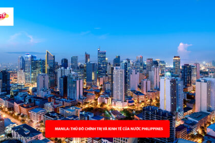 Khám phá Manila - Thủ đô của Philippines