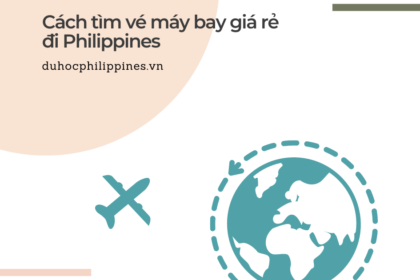 Cách tìm vé máy bay giá rẻ đi Philippines